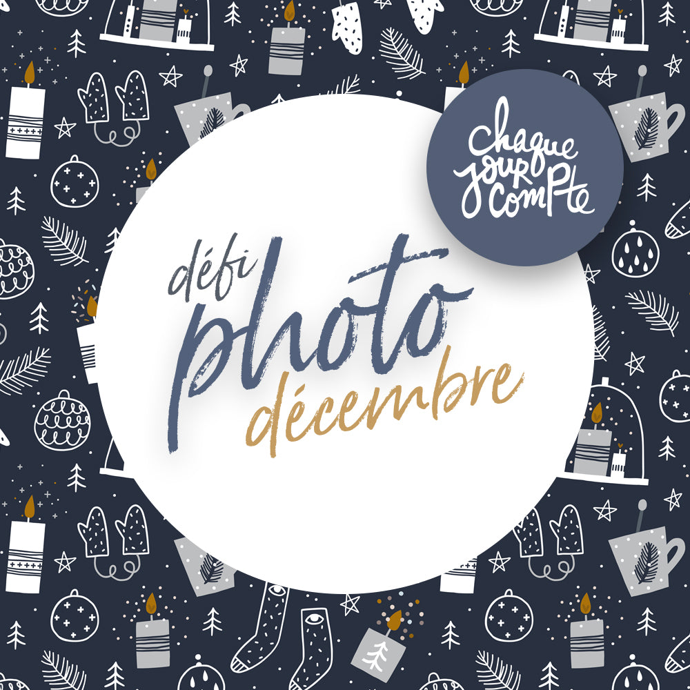 Défi photo de décembre - édition 2019