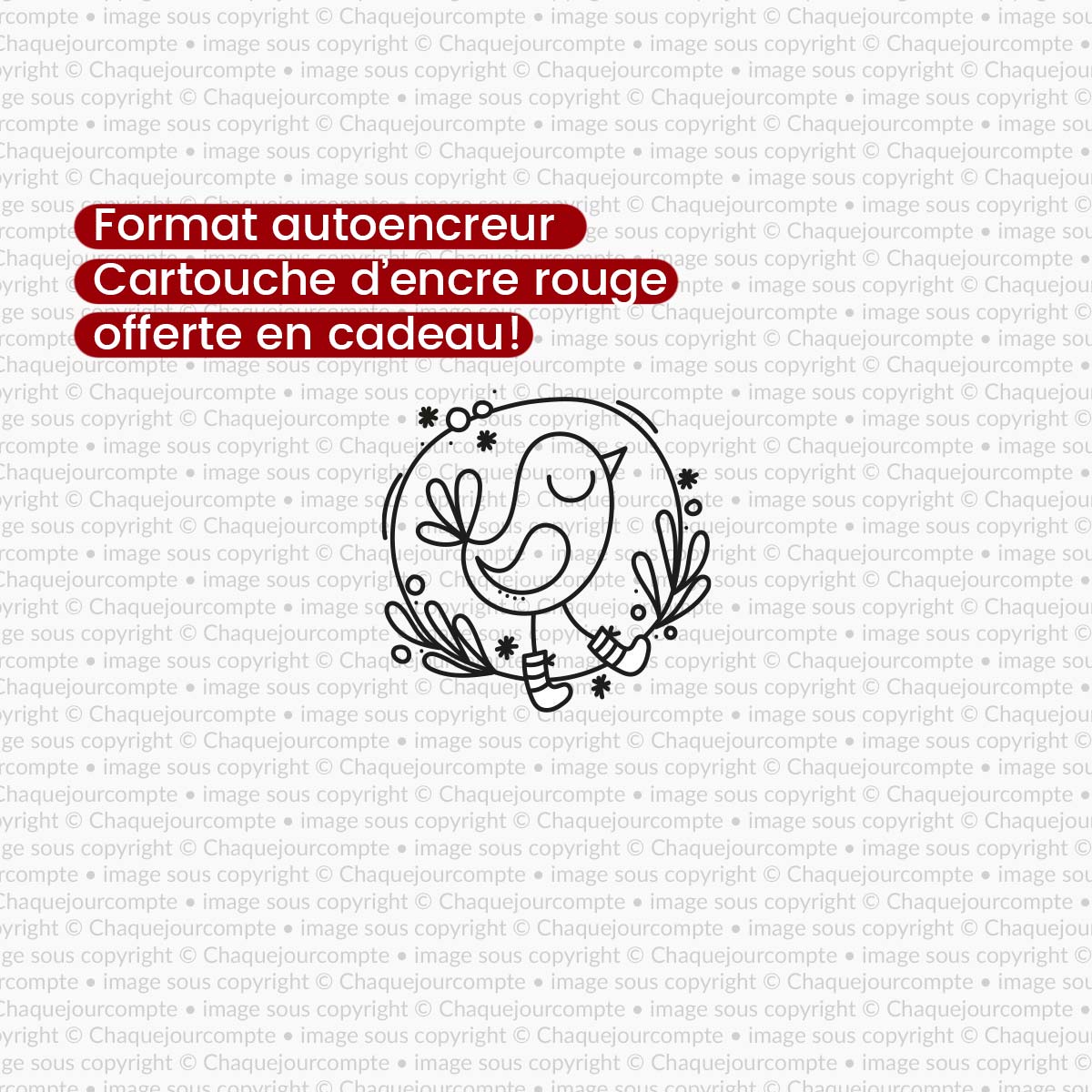 Petit oiseau dans le feuillage - 1 autoencreur, cartouche d'encre ROUGE EN BONUS!